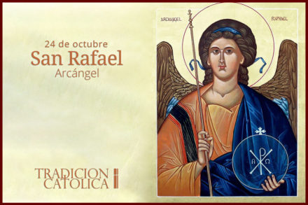 24 de octubre: San Rafael Arcángel