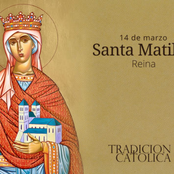 14 de marzo: Santa Matilde